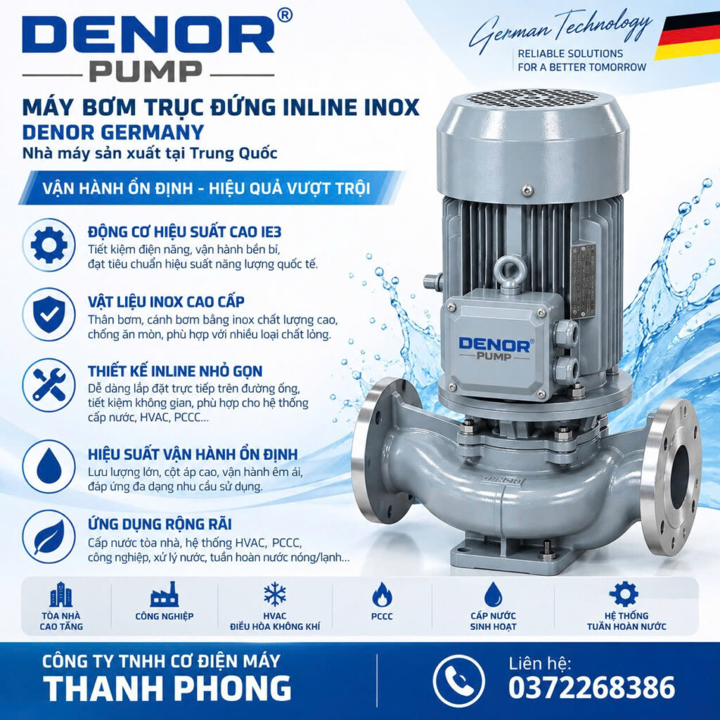 Ưu điểm của bơm trục đứng inline inox DENOR